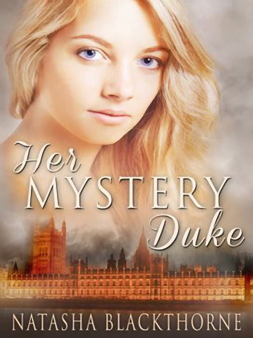 Title details for Her Mystery Duke (Erotic Regency Romance) by Natasha Blackthorne - Available